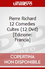 Pierre Richard 12 Comedies Cultes (12 Dvd) [Edizione: Francia] dvd