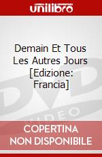 Demain Et Tous Les Autres Jours [Edizione: Francia] dvd