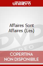 Affaires Sont Affaires (Les) dvd