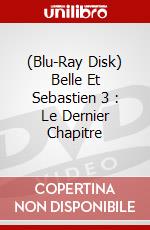 (Blu-Ray Disk) Belle Et Sebastien 3 : Le Dernier Chapitre brd