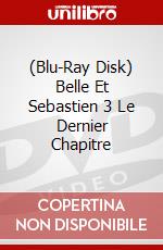 (Blu-Ray Disk) Belle Et Sebastien 3 Le Dernier Chapitre brd
