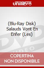 (Blu-Ray Disk) Salauds Vont En Enfer (Les) brd