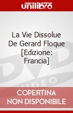 La Vie Dissolue De Gerard Floque [Edizione: Francia] dvd