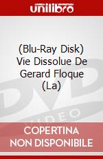 (Blu-Ray Disk) Vie Dissolue De Gerard Floque (La) brd