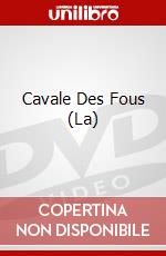 Cavale Des Fous (La) dvd