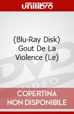 (Blu-Ray Disk) Gout De La Violence (Le) brd