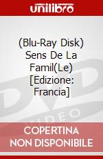 (Blu-Ray Disk) Sens De La Famil(Le) [Edizione: Francia] brd