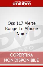 Oss 117 Alerte Rouge En Afrique Noire dvd