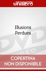 Illusions Perdues dvd