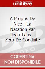 A Propos De Nice - La Natation Par Jean Taris - Zero De Conduite dvd