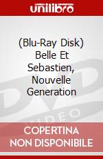 (Blu-Ray Disk) Belle Et Sebastien, Nouvelle Generation brd