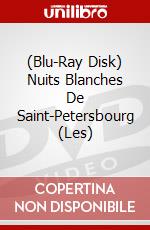 (Blu-Ray Disk) Nuits Blanches De Saint-Petersbourg (Les) brd