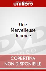 Une Merveilleuse Journee dvd