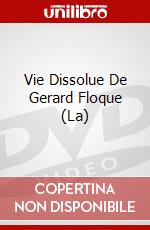 Vie Dissolue De Gerard Floque (La) dvd