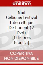 Nuit Celtique/Festival Interceltique De Lorient (2 Dvd) [Edizione: Francia] dvd