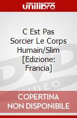 C Est Pas Sorcier Le Corps Humain/Slim [Edizione: Francia] dvd