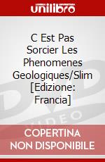 C Est Pas Sorcier Les Phenomenes Geologiques/Slim [Edizione: Francia] dvd