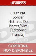 C Est Pas Sorcier Histoires De Pierres/Slim [Edizione: Francia] dvd