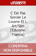 C Est Pas Sorcier Le Louvre Et L Art/Slim [Edizione: Francia] dvd