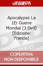 Apocalypse La 1Er Guerre Mondial (3 Dvd) [Edizione: Francia] dvd