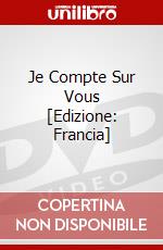 Je Compte Sur Vous [Edizione: Francia] dvd