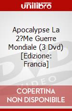 Apocalypse La 2?Me Guerre Mondiale (3 Dvd) [Edizione: Francia] dvd