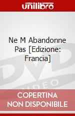 Ne M Abandonne Pas [Edizione: Francia] dvd