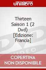 Thirteen Saison 1 (2 Dvd) [Edizione: Francia] dvd