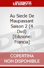 Au Siecle De Maupassant Saison 2 (4 Dvd) [Edizione: Francia] dvd