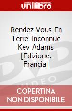 Rendez Vous En Terre Inconnue Kev Adams [Edizione: Francia] dvd