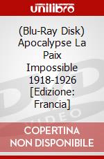 (Blu-Ray Disk) Apocalypse La Paix Impossible 1918-1926 [Edizione: Francia] brd