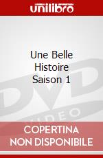 Une Belle Histoire Saison 1 dvd