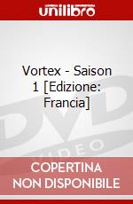 Vortex - Saison 1 [Edizione: Francia] dvd