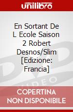 En Sortant De L Ecole Saison 2 Robert Desnos/Slim [Edizione: Francia] dvd