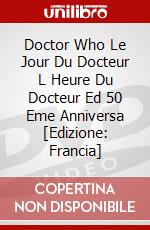 Doctor Who Le Jour Du Docteur  L Heure Du Docteur Ed 50 Eme Anniversa [Edizione: Francia] dvd