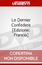 Le Dernier Confedere [Edizione: Francia] film in dvd