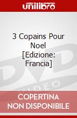 3 Copains Pour Noel [Edizione: Francia] dvd