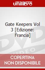 Gate Keepers Vol 3 [Edizione: Francia] dvd