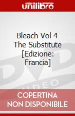 Bleach Vol 4 The Substitute [Edizione: Francia] dvd