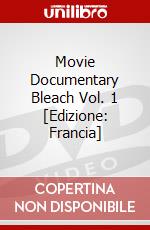 Movie Documentary Bleach Vol. 1 [Edizione: Francia] dvd