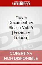 Movie Documentary Bleach Vol. 5 [Edizione: Francia] dvd