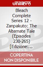 Bleach Complete Series 12 - Zanpakuto: The Alternate Tale (Episodes 230-265) [Edizione: Regno Unito] dvd