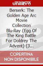 Berserk: The Golden Age Arc Movie Collection Blu-Ray (Egg Of The King Battle For Doldrey The Advent) (3 Blu-Ray) [Edizione: Regno Unito] dvd