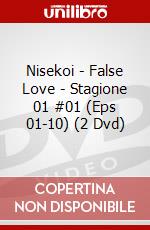 Nisekoi - False Love - Stagione 01 #01 (Eps 01-10) (2 Dvd) dvd