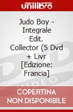 Judo Boy - Integrale Edit. Collector (5 Dvd + Livr [Edizione: Francia] dvd
