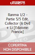 Ranma 1/2 - Partie 5/5 Edit. Collector (6 Dvd + Li [Edizione: Francia] dvd