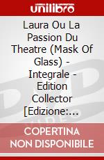 Laura Ou La Passion Du Theatre (Mask Of Glass) - Integrale - Edition Collector [Edizione: Francia] dvd