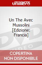 Un The Avec Mussolini [Edizione: Francia] dvd