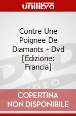 Contre Une Poignee De Diamants - Dvd [Edizione: Francia] dvd