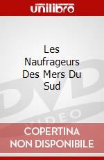 Les Naufrageurs Des Mers Du Sud dvd